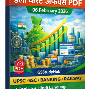 GSStudyHub Daily Current Affairs – 06 February 2026