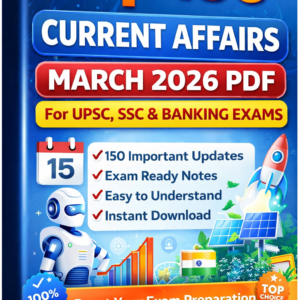 Top 150 Current Affairs March 2026 PDF for UPSC SSC Banking
